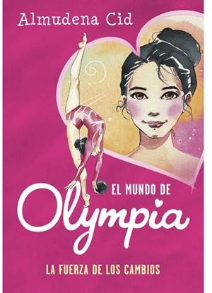 LA FUERZA DE LOS CAMBIOS (EL MUNDO DE OLYMPIA 1) | 9788420487731 | ALMUDENA CID | Llibreria La Font de Mimir - Llibreria online Barcelona - Comprar llibres català i castellà