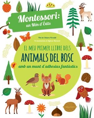 EL MEU PRIMER LLIBRE ANIMALS BOSC (VVKIDS) | 9788468254180 | PIRODDI, CHIARA | Llibreria La Font de Mimir - Llibreria online Barcelona - Comprar llibres català i castellà