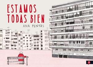 ESTAMOS TODAS BIEN | 9788416131341 | PENYAS CHUMILLAS, ANA | Llibreria La Font de Mimir - Llibreria online Barcelona - Comprar llibres català i castellà