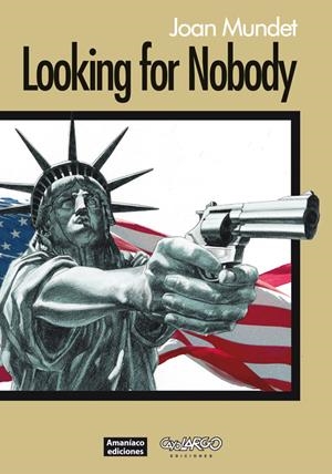 LOOKING FOR NOBODY | 9788494542930 | MUNDET ALTIMIRA, JOAN | Llibreria La Font de Mimir - Llibreria online Barcelona - Comprar llibres català i castellà