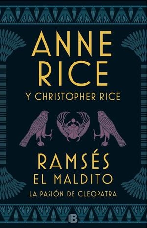 RAMSÉS EL MALDITO. LA PASIÓN DE CLEOPATRA | 9788466663113 | ANNE RICE/CHRISTOPHER RICE | Llibreria La Font de Mimir - Llibreria online Barcelona - Comprar llibres català i castellà