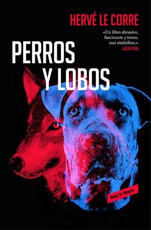PERROS Y LOBOS | 9788417125578 | HERVÉ LE CORRE | Llibreria La Font de Mimir - Llibreria online Barcelona - Comprar llibres català i castellà
