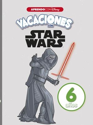 VACACIONES CON STAR WARS. 6 AÑOS (APRENDO CON DISNEY) | 9788416931651 | DISNEY | Llibreria La Font de Mimir - Llibreria online Barcelona - Comprar llibres català i castellà