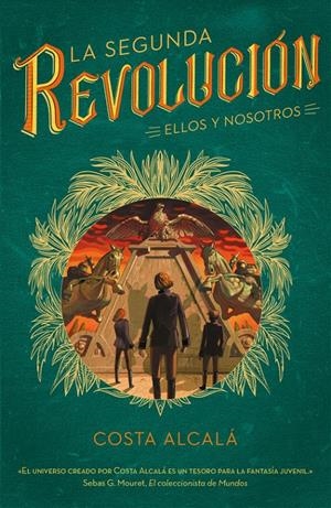 LA SEGUNDA REVOLUCIÓN. ELLOS Y NOSOTROS. (LA SEGUNDA REVOLUCIÓN 2) | 9788490439333 | COSTA ALCALÁ | Llibreria La Font de Mimir - Llibreria online Barcelona - Comprar llibres català i castellà
