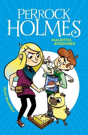 MALDITOS ROEDORES (SERIE PERROCK HOLMES 8) | 9788490439340 | ISAAC PALMIOLA | Llibreria La Font de Mimir - Llibreria online Barcelona - Comprar llibres català i castellà