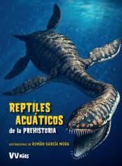 REPTILES ACUATICOS DE LA PREHISTORIA | 9788468254630 | RAMON GARCIA | Llibreria La Font de Mimir - Llibreria online Barcelona - Comprar llibres català i castellà