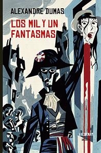 LOS MIL Y UN FANTASMAS | 9788477028833 | DUMAS, ALEXANDRE | Llibreria La Font de Mimir - Llibreria online Barcelona - Comprar llibres català i castellà
