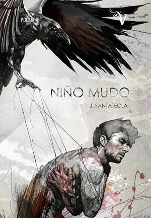 NIÑO MUDO | 9788417096274 | SANTATECLA, JOTA | Llibreria La Font de Mimir - Llibreria online Barcelona - Comprar llibres català i castellà