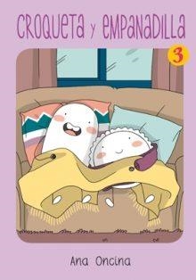 CROQUETA Y EMPANADILLA 3 | 9788416400591 | ANA ONCINA | Llibreria La Font de Mimir - Llibreria online Barcelona - Comprar llibres català i castellà