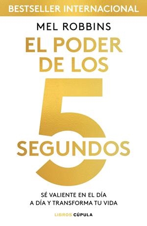 EL PODER DE LOS 5 SEGUNDOS | 9788448024185 | ROBBINS, MEL | Llibreria La Font de Mimir - Llibreria online Barcelona - Comprar llibres català i castellà