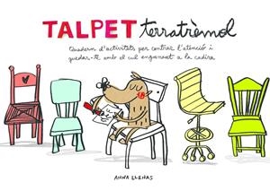 TALPET TERRATRÈMOL. QUADERN D'ACTIVITATS PER CENTRAR L'ATENCIÓ I QUEDAR-TE AMB E | 9788448850036 | ANNA LLENAS | Llibreria La Font de Mimir - Llibreria online Barcelona - Comprar llibres català i castellà