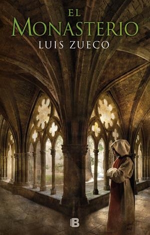 EL MONASTERIO (TRILOGÍA MEDIEVAL 3) | 9788466663120 | LUIS ZUECO | Llibreria La Font de Mimir - Llibreria online Barcelona - Comprar llibres català i castellà