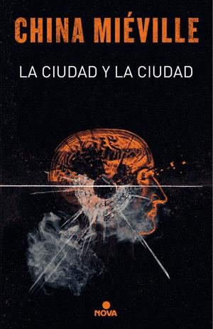 LA CIUDAD Y LA CIUDAD | 9788417347116 | CHINA MIÉVILLE | Llibreria La Font de Mimir - Llibreria online Barcelona - Comprar llibres català i castellà