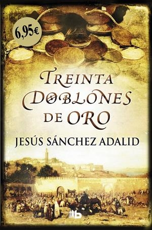 TREINTA DOBLONES DE ORO | 9788490705469 | JESÚS SÁNCHEZ ADALID | Llibreria La Font de Mimir - Llibreria online Barcelona - Comprar llibres català i castellà