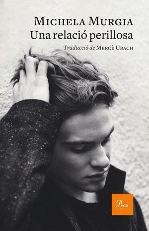 UNA RELACIÓ PERILLOSA | 9788475887128 | MURGIA, MICHELA | Llibreria La Font de Mimir - Llibreria online Barcelona - Comprar llibres català i castellà