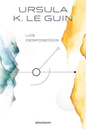 LOS DESPOSEÍDOS | 9788445005330 | LE GUIN, URSULA K. | Llibreria La Font de Mimir - Llibreria online Barcelona - Comprar llibres català i castellà