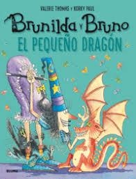 BRUNILDA Y BRUNO. EL PEQUEÑO DRAGÓN | 9788417056117 | THOMAS, VALERIE | Llibreria La Font de Mimir - Llibreria online Barcelona - Comprar llibres català i castellà