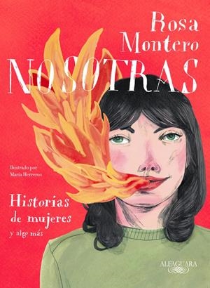 NOSOTRAS. HISTORIAS DE MUJERES Y ALGO MÁS | 9788420433349 | ROSA MONTERO | Llibreria La Font de Mimir - Llibreria online Barcelona - Comprar llibres català i castellà