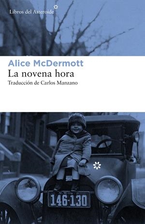 LA NOVENA HORA | 9788417007409 | MCDERMOTT, ALICE | Llibreria La Font de Mimir - Llibreria online Barcelona - Comprar llibres català i castellà