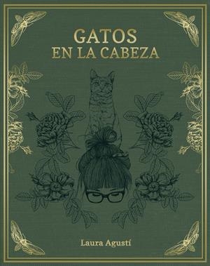 GATOS EN LA CABEZA | 9788416890415 | LAURA AGUSTÍ (LALAURI) | Llibreria La Font de Mimir - Llibreria online Barcelona - Comprar llibres català i castellà