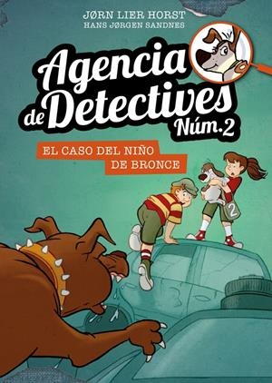 AGENCIA DE DETECTIVES NÚM. 2 - 7. EL CASO DEL NIÑO DE BRONCE | 9788424663131 | HORST, JORN LIER | Llibreria La Font de Mimir - Llibreria online Barcelona - Comprar llibres català i castellà