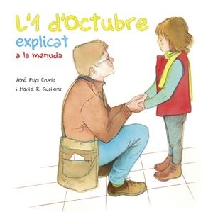 L'1 D'OCTUBRE EXPLICAT A LA MENUDA | 9788494748448 | PUJOL CRUELLS, ADRIÀ | Llibreria La Font de Mimir - Llibreria online Barcelona - Comprar llibres català i castellà