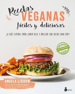 RECETAS VEGANAS FÁCILES Y DELICIOSAS | 9788417030643 | LIDDON, ANGELA | Llibreria La Font de Mimir - Llibreria online Barcelona - Comprar llibres català i castellà