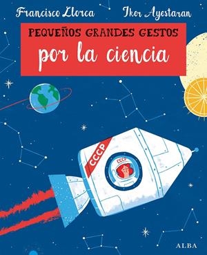 PEQUEÑOS GRANDES GESTOS POR LA CIENCIA | 9788490654330 | LLORCA, FRANCISCO | Llibreria La Font de Mimir - Llibreria online Barcelona - Comprar llibres català i castellà