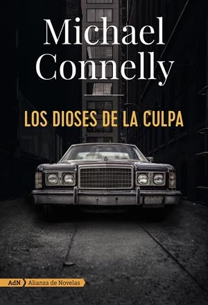 LOS DIOSES DE LA CULPA (ADN) | 9788491810872 | CONNELLY, MICHAEL | Llibreria La Font de Mimir - Llibreria online Barcelona - Comprar llibres català i castellà