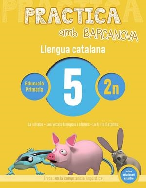 PRACTICA AMB BARCANOVA. LLENGUA CATALANA 5 | 9788448945060 | Llibreria La Font de Mimir - Llibreria online Barcelona - Comprar llibres català i castellà