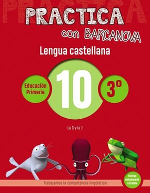 PRACTICA CON BARCANOVA. LENGUA CASTELLANA 10 | 9788448945350 | CAMPS, MONTSE/SERRA, LLUÏSA | Llibreria La Font de Mimir - Llibreria online Barcelona - Comprar llibres català i castellà