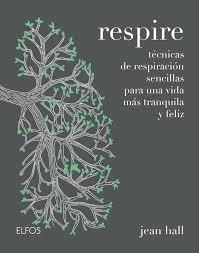 RESPIRE | 9788416965700 | HALL, JEAN | Llibreria La Font de Mimir - Llibreria online Barcelona - Comprar llibres català i castellà