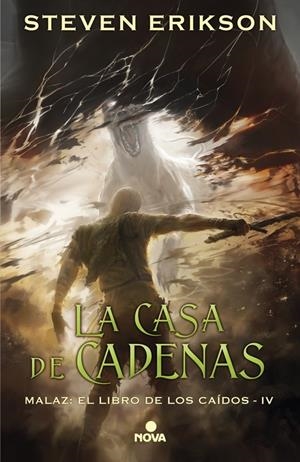 LA CASA DE CADENAS (MALAZ: EL LIBRO DE LOS CAÍDOS 4) | 9788417347055 | ERIKSON, STEVEN | Llibreria La Font de Mimir - Llibreria online Barcelona - Comprar llibres català i castellà