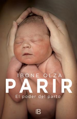 PARIR | 9788466662123 | OLZA, IBONE | Llibreria La Font de Mimir - Llibreria online Barcelona - Comprar llibres català i castellà