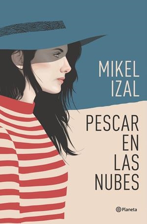 PESCAR EN LAS NUBES | 9788408187035 | IZAL, MIKEL | Llibreria La Font de Mimir - Llibreria online Barcelona - Comprar llibres català i castellà