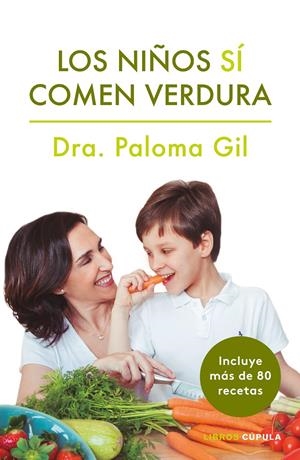 LOS NIÑOS SÍ COMEN VERDURA | 9788448024352 | GIL, PALOMA | Llibreria La Font de Mimir - Llibreria online Barcelona - Comprar llibres català i castellà