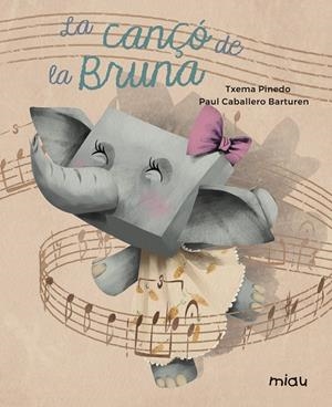 LA CANÇÓ DE LA BRUNA | 9788417272074 | TXEMA PINEDO / PAUL CABALLERO BARTUREN | Llibreria La Font de Mimir - Llibreria online Barcelona - Comprar llibres català i castellà