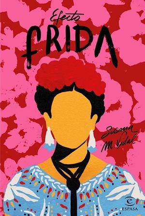 EFECTO FRIDA | 9788467052077 | SUSANA M. VIDAL | Llibreria La Font de Mimir - Llibreria online Barcelona - Comprar llibres català i castellà