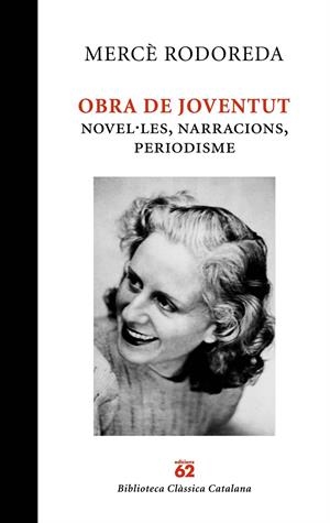 OBRA DE JOVENTUT | 9788429761887 | RODOREDA, MERCÈ | Llibreria La Font de Mimir - Llibreria online Barcelona - Comprar llibres català i castellà