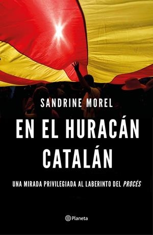 EN EL HURACÁN CATALÁN | 9788408187028 | MOREL, SANDRINE | Llibreria La Font de Mimir - Llibreria online Barcelona - Comprar llibres català i castellà
