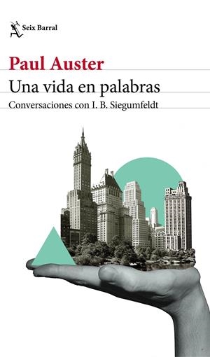 UNA VIDA EN PALABRAS | 9788432233869 | AUSTER, PAUL/SIEGUMFELDT, INGE-BIRGITTE | Llibreria La Font de Mimir - Llibreria online Barcelona - Comprar llibres català i castellà