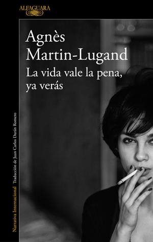 LA VIDA VALE LA PENA, YA VERÁS | 9788420432939 | MARTIN-LUGAND, AGNÈS | Llibreria La Font de Mimir - Llibreria online Barcelona - Comprar llibres català i castellà