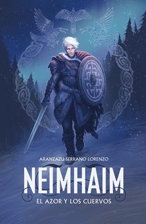 NEIMHAIM. EL AZOR Y LOS CUERVOS | 9788401021701 | SERRANO LORENZO, ARANZAZU | Llibreria La Font de Mimir - Llibreria online Barcelona - Comprar llibres català i castellà