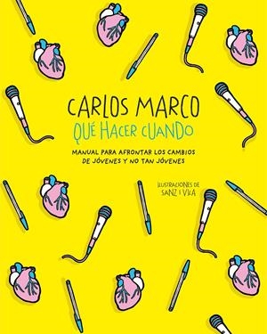 QUÉ HACER CUANDO | 9788420487366 | MARCO, CARLOS | Llibreria La Font de Mimir - Llibreria online Barcelona - Comprar llibres català i castellà