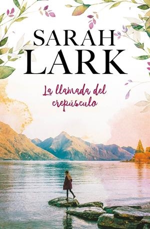 LA LLAMADA DEL CREPÚSCULO | 9788416712939 | LARK, SARAH | Llibreria La Font de Mimir - Llibreria online Barcelona - Comprar llibres català i castellà
