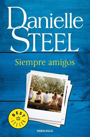 SIEMPRE AMIGOS | 9788466343794 | STEEL, DANIELLE | Llibreria La Font de Mimir - Llibreria online Barcelona - Comprar llibres català i castellà