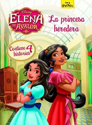 ELENA DE ÁVALOR. LA PRINCESA HEREDERA | 9788499518725 | DISNEY | Llibreria La Font de Mimir - Llibreria online Barcelona - Comprar llibres català i castellà