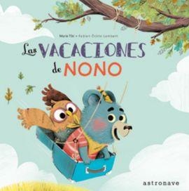 LAS VACACIONES DE NONO | 9788467930801 | MARIE TIBI / FABIEN OCKTO LAMBERT | Llibreria La Font de Mimir - Llibreria online Barcelona - Comprar llibres català i castellà