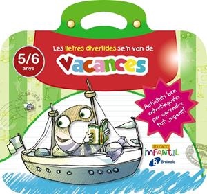LES LLETRES DIVERTIDES SE'N VAN DE VACANCES 5 ANYS | 9788499062273 | IGLESIAS IGLESIAS, ROSA M.ª/SANZ NÚÑEZ, RAFAEL | Llibreria La Font de Mimir - Llibreria online Barcelona - Comprar llibres català i castellà