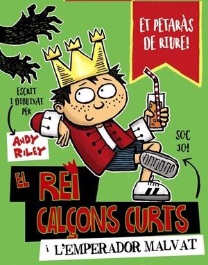 EL REI CALÇONS CURTS I L'EMPERADOR MALVAT | 9788499068138 | RILEY, ANDY | Llibreria La Font de Mimir - Llibreria online Barcelona - Comprar llibres català i castellà